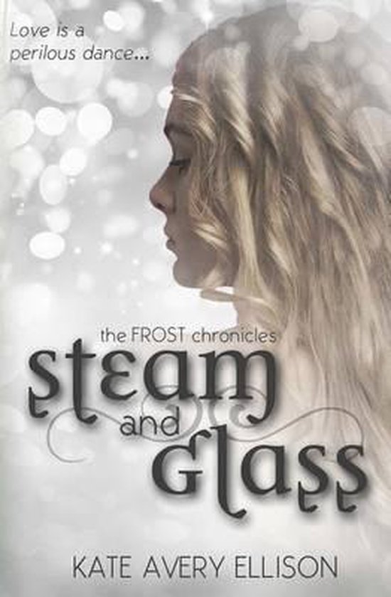 The Frost Chronicles- Steam and Glass - cover