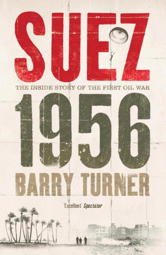 Suez 1956: The Inside Story of the First Oil War - cover