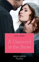 A Diamond In The Snow (Mills & Boon True Love)