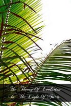 The Theory of Evolution in the Light of Facts