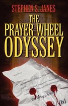 The Prayer Wheel Odyssey