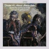 Adorno, Eisler: Works for String Quartet / Leipziger