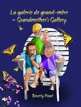 La galerie de grand-mere ~ Grandmother's Gallery