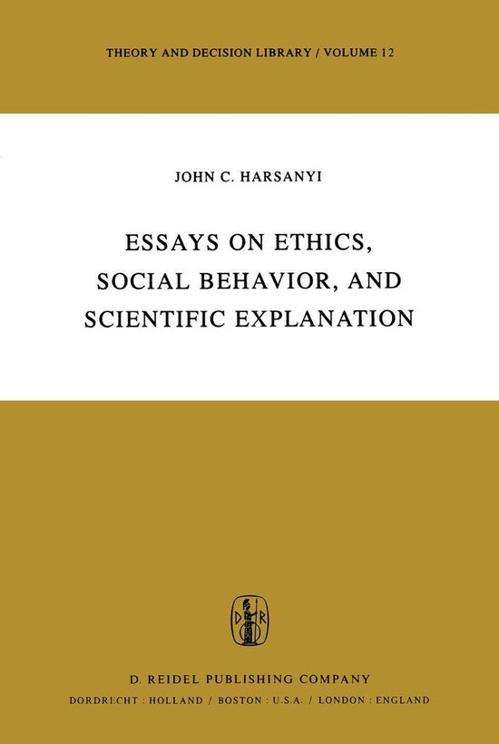 essays on ethics social behavior and scientific explanation
