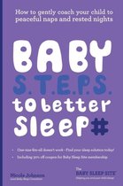 Baby S.T.E.P.S. to Better Sleep