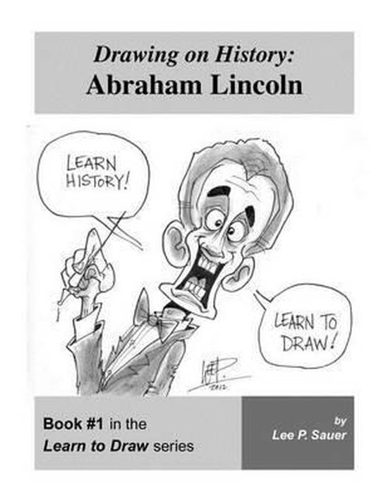 Drawing on History, Lee P Sauer 9780578049366 Boeken