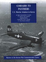 Marines In The Korean War Commemorative Series 1 - Corsairs To Panthers: U.S. Marine Aviation In Korea [Illustrated Edition]