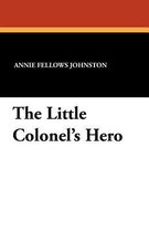 The Little Colonel's Hero