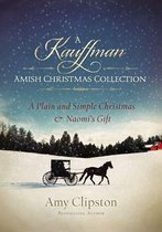 Kauffman Amish Bakery Series - A Kauffman Amish Christmas Collection