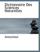 Dictionnaire Des Sciences Naturelles