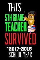 This 5th Grade Teacher Survived The 2017-2018 School Year