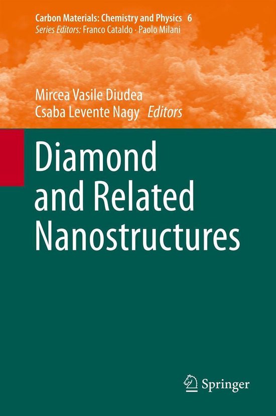 Carbon Materials Chemistry and Physics 6 Diamond and Related Nanostructures...