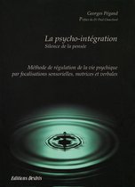 La psycho-intégration - Silence de la pensée