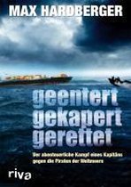 Geentert, gekapert, gerettet