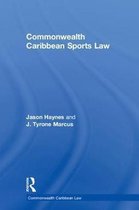 Commonwealth Caribbean Law- Commonwealth Caribbean Sports Law