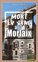 Laure Saint-Donge 4 - Mort en vrac à Morlaix