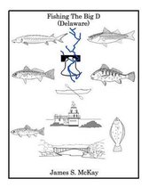 Fishing the Big D