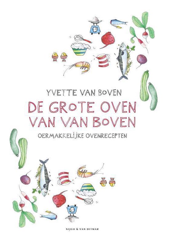 De grote oven van Van Boven - Yvette van Boven