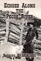 Echoes Along the Pecos River