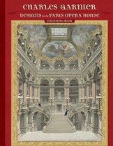 Charles Garnier Designs for the Paris Opera House Coloring Book