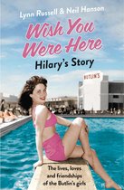 Individual stories from WISH YOU WERE HERE! 1 - Hilary’s Story (Individual stories from WISH YOU WERE HERE!, Book 1)