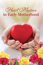 Making a Difference 9 - Heart Matters in Early Motherhood