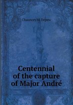 Centennial of the capture of Major André