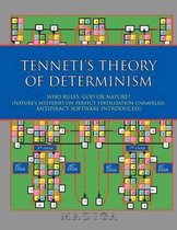 Tenneti's Theory of Determinism