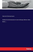 Handbuch fur die Heimatskunde mit vielen Erzahlungen, Marchen, Fabeln, Ratseln, ....