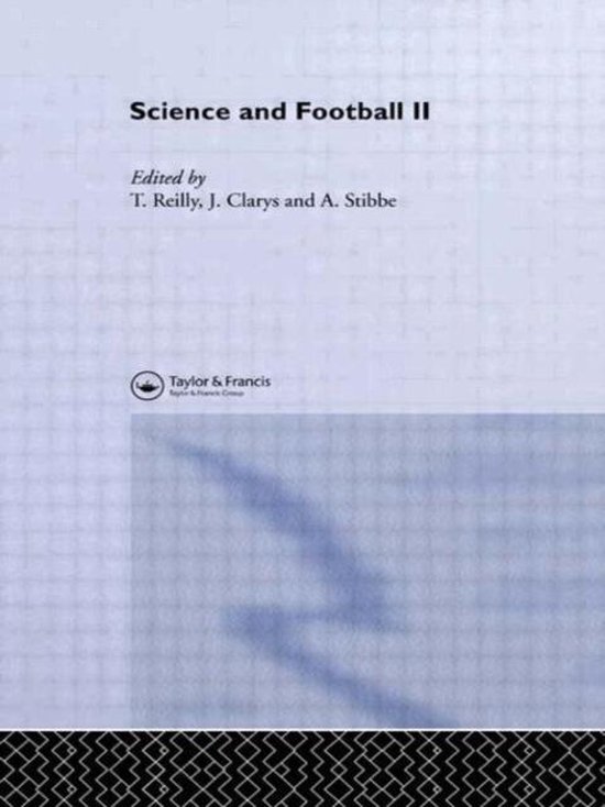 Boekomslag Science and Football II, bewerkt door T. Reilly, J. Clarys en A. Stibbe, met een blauw rasterpatroon.