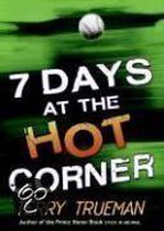 7 Days at the Hot Corner