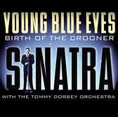 Young Blue Eyes: Birth of a Crooner