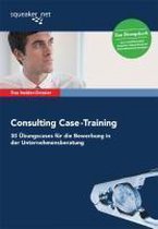 Das Insider-Dossier: Consulting Case - Training