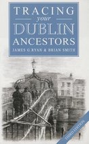 A Guide to Tracing Your Dublin Ancestors