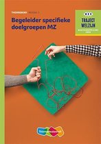 Traject Welzijn  - Begeleider specifieke doelgroepen Niveau 3 Theorieboek