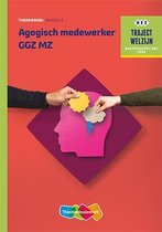 Traject Welzijn  - Agogisch medewerker GGZ MZ Niveau 4 Theorieboek