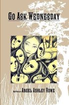 Go Ask Wednesday