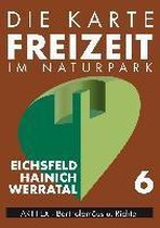 Die Karte - Freizeit in Thüringen 06. Eichsfeld - Hainich - Werratal 1 : 50 000