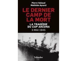 Le dernier camp de la mort
