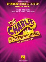 Charlie and the Chocolate Factory: The New Musical Songbook