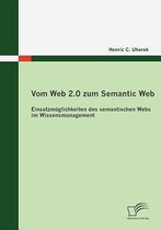 Vom Web 2.0 zum Semantic Web