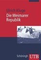 Die Weimarer Republik