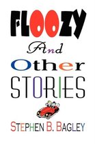 Floozy and Other Stories
