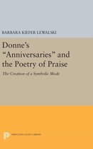 Donne's Anniversaries and the Poetry of Praise