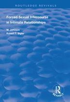 Routledge Revivals - Forced Sexual Intercourse in Intimate Relationships