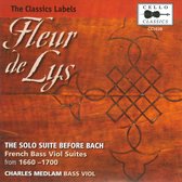 Fleur De Lys - French Bass Viol Suites (1660-1700)