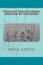 Theater for Children Created by Children