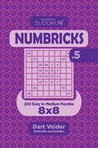 Sudoku Numbricks - 200 Easy to Medium Puzzles 8x8 (Volume 5)