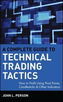 Wiley Trading 217 - A Complete Guide to Technical Trading Tactics