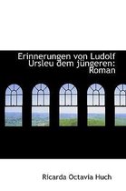 Erinnerungen Von Ludolf Ursleu Dem J Ngeren